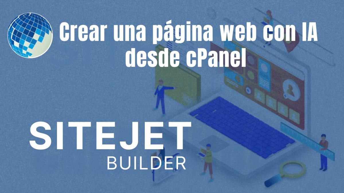 Crear una p�gina web con IA desde cPanel usando SiteJet Builder